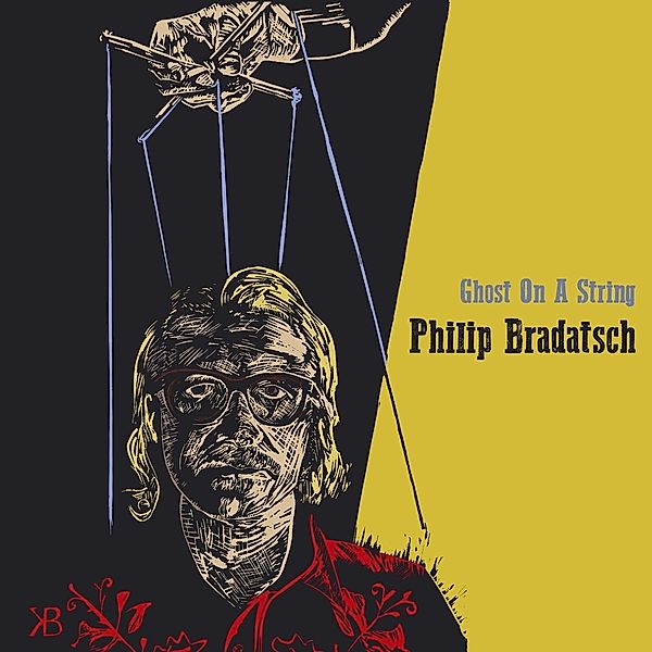 Ghost On A String, Philip Bradatsch