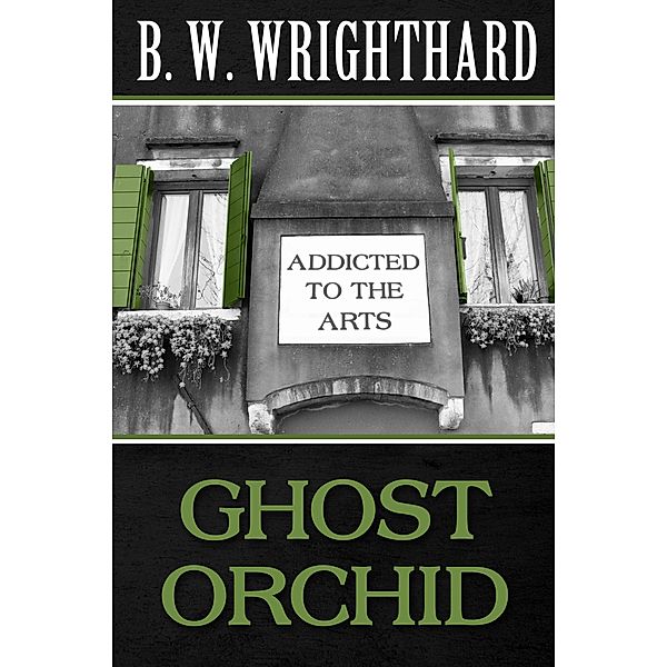 Ghost Orchid, B. W. Wrighthard