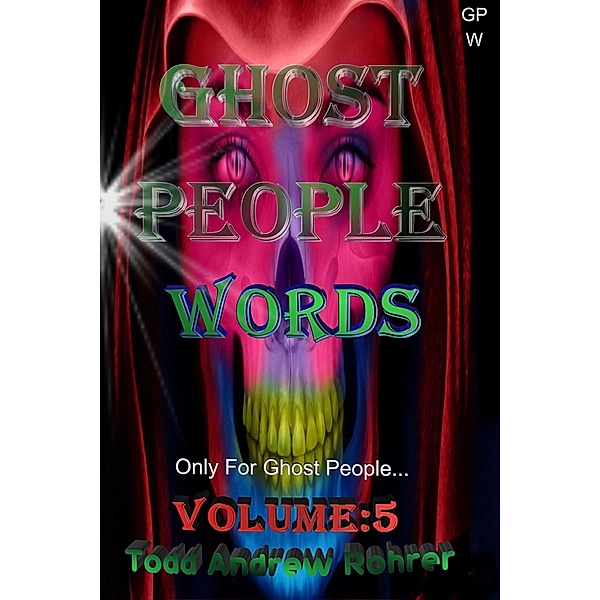 Ghost People Words / Ghost People Words, Todd Rohrer