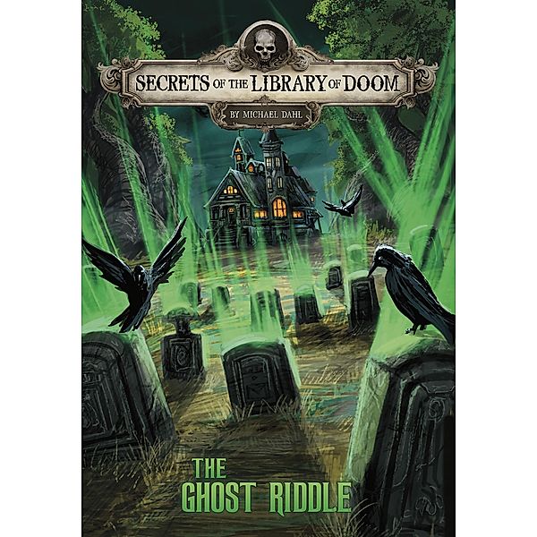 Ghost Riddle / Raintree Publishers, Michael Dahl