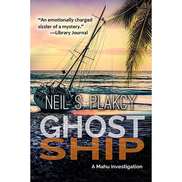 Ghost Ship (Mahu Investigations, #9) / Mahu Investigations, Neil S. Plakcy