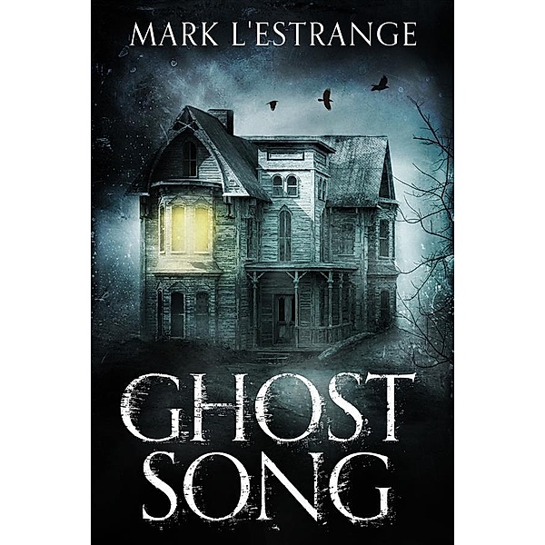 Ghost Song, Mark L'Estrange