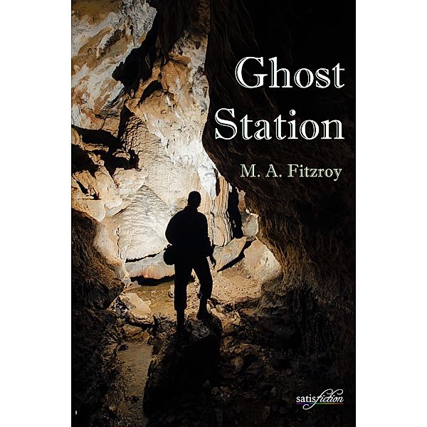 Ghost Station, M A Fitzroy