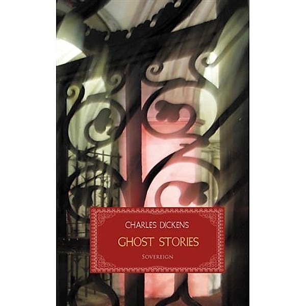 Ghost Stories, Charles Dickens