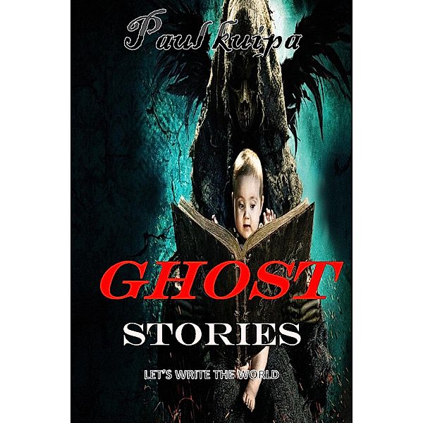 Ghost Stories, Paul Kuipa