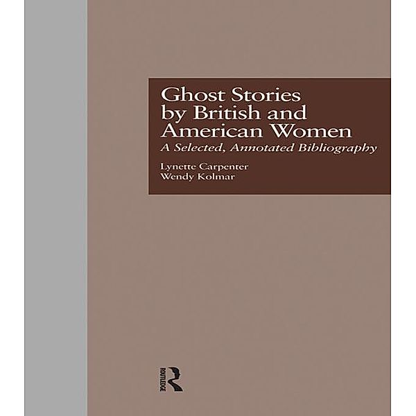 Ghost Stories by British and American Women, Lynette Carpenter, Wendy K. Kolmar