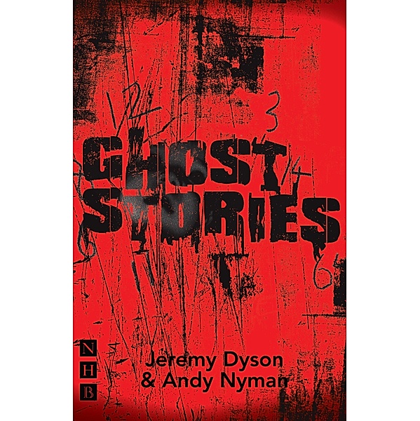 Ghost Stories (NHB Modern Plays), Jeremy Dyson, Andy Nyman