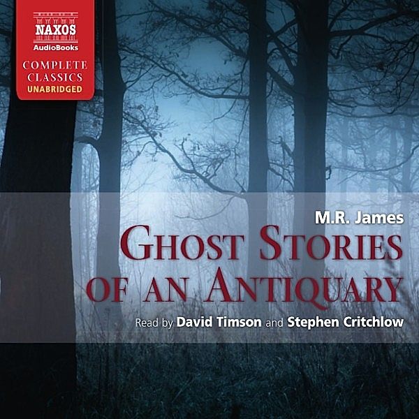 Ghost Stories Of An Antiquary (Unabridged), M.r. James