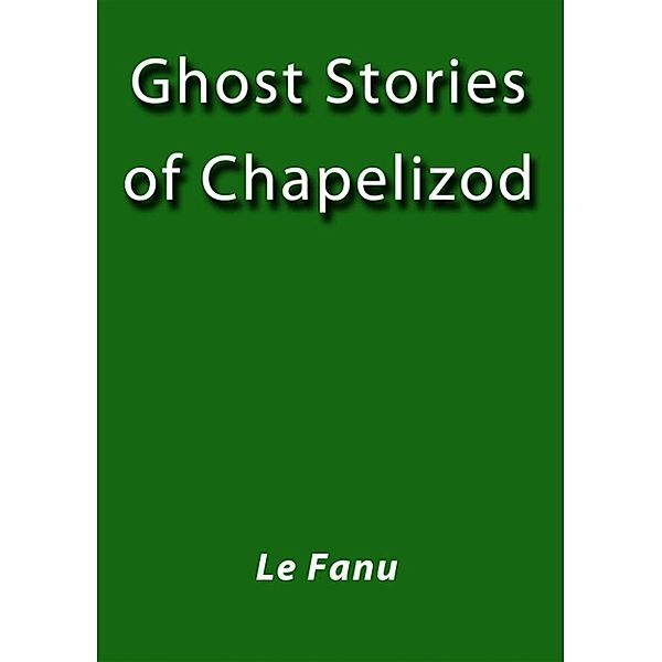 Ghost stories of Chapelizod, Le Fanu