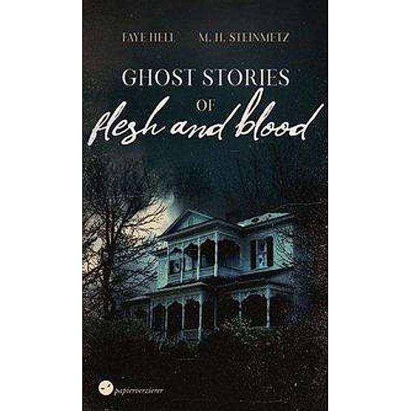 Ghost Stories of Flesh and Blood