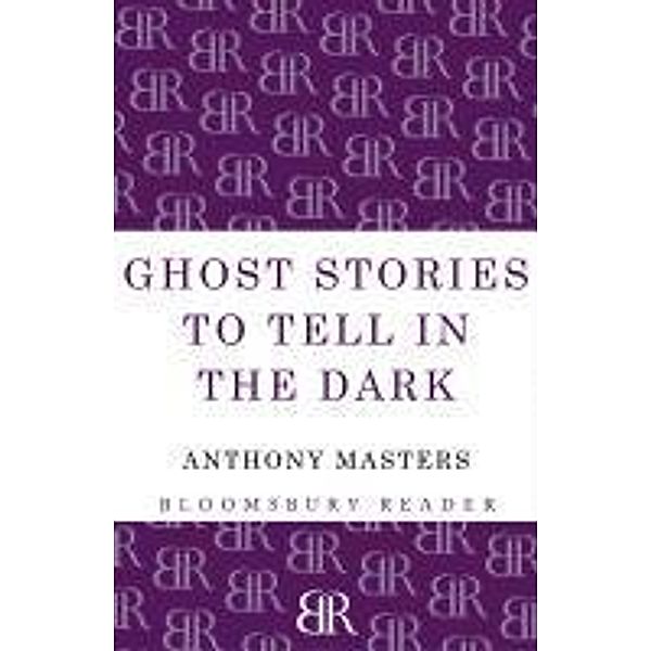 Ghost Stories to Tell in the Dark, Anthony Masters