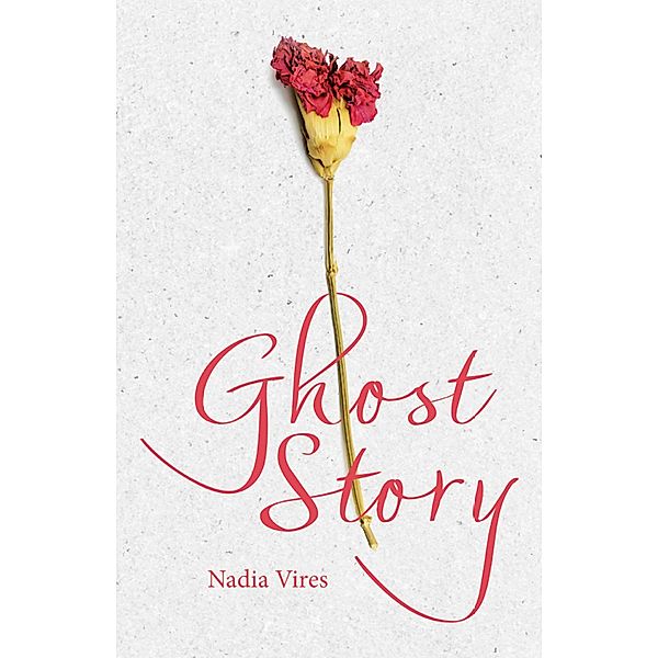 Ghost Story, Nadia Vires