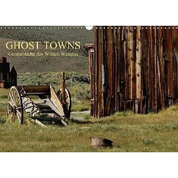 GHOST TOWNS / AT-Version (Wandkalender 2015 DIN A3 quer), Ellen Klinkel, Udo Klinkel