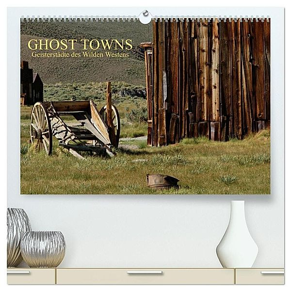 GHOST TOWNS (hochwertiger Premium Wandkalender 2024 DIN A2 quer), Kunstdruck in Hochglanz, Ellen und Udo Klinkel