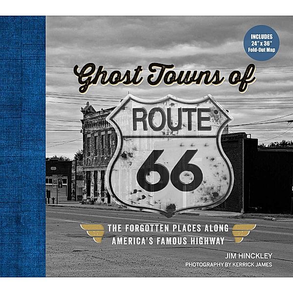 Ghost Towns of Route 66, Jim Hinckley