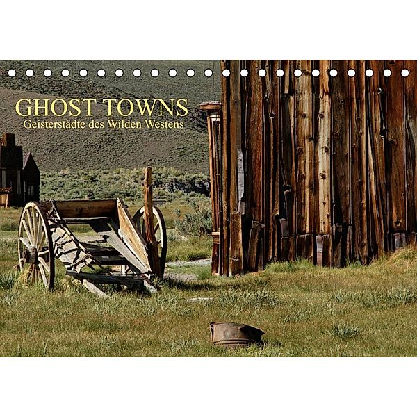 GHOST TOWNS (Tischkalender 2022 DIN A5 quer), Ellen und Udo Klinkel