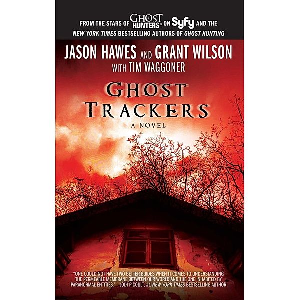 Ghost Trackers, Jason Hawes, Grant Wilson, Tim Waggoner