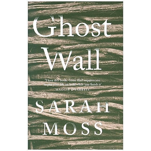 Ghost Wall, Sarah Moss
