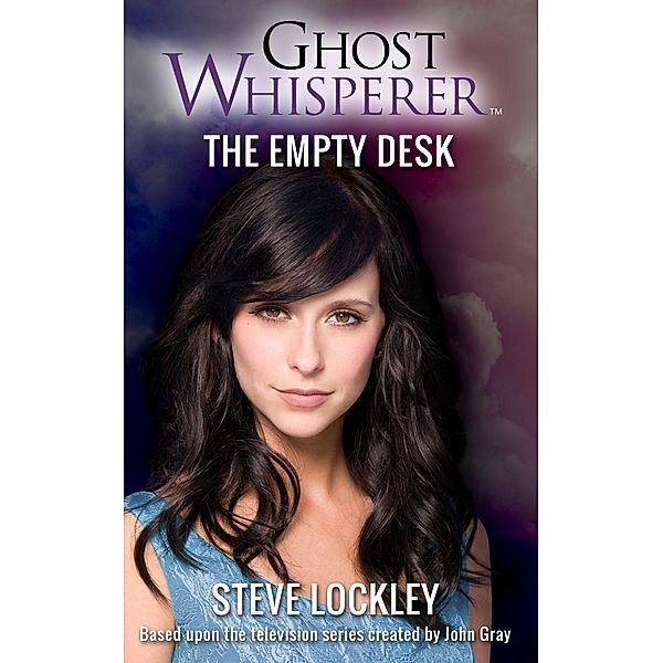 Ghost Whisperer: The Empty Desk / Ghost Whisperer Bd.1, Steven Lockley