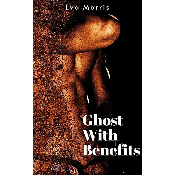 Ghost With Benefits, Eva Morris