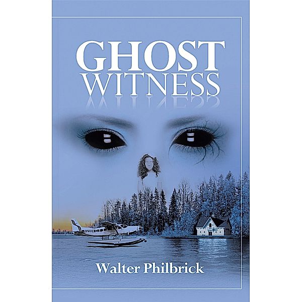 Ghost Witness, Walter Philbrick