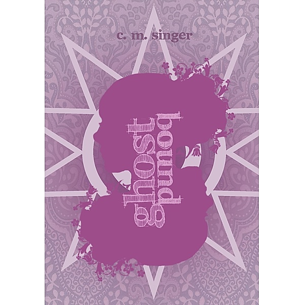 Ghostbound / Ghostbound Trilogie Bd.1, C. M. Singer