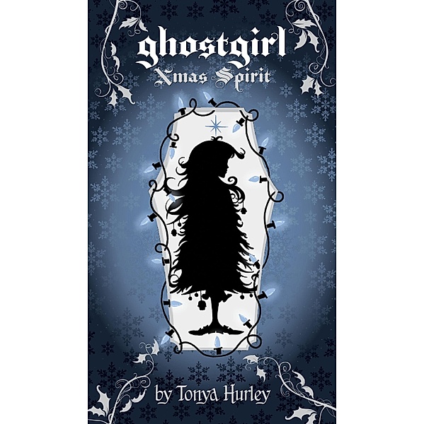 ghostgirl Xmas Spirit, Tonya Hurley