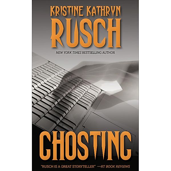 Ghosting, Kristine Kathryn Rusch