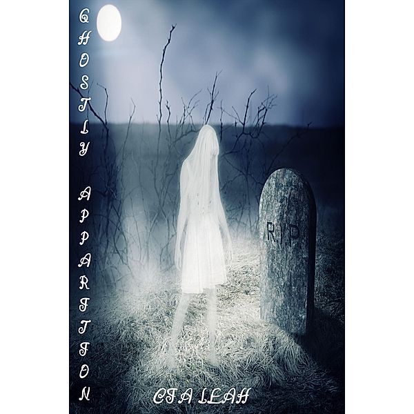Ghostly Apparition, Cia Leah