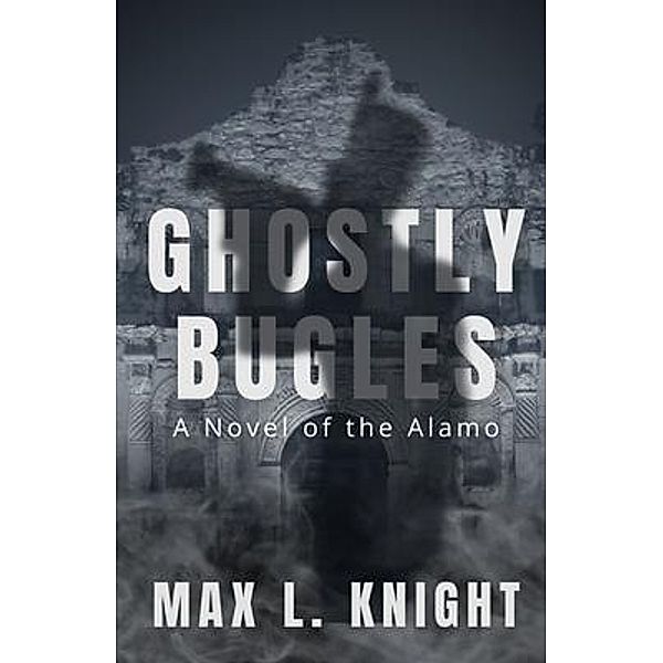 Ghostly Bugles, Max Knight