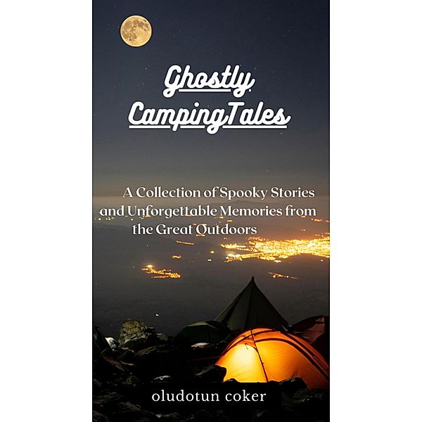Ghostly Camping Tales, Oludotun Coker
