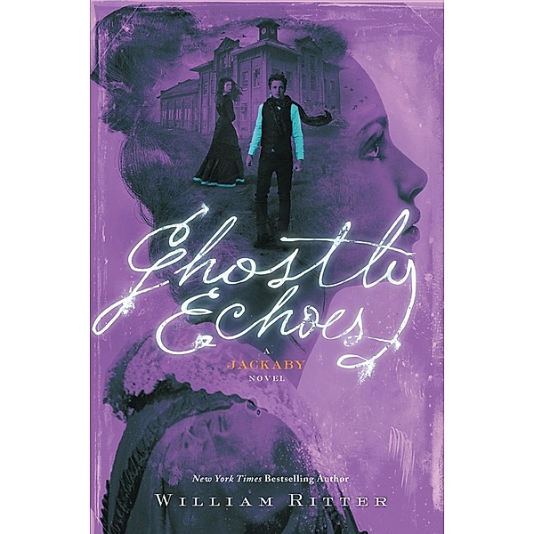 Ghostly Echoes, William Ritter