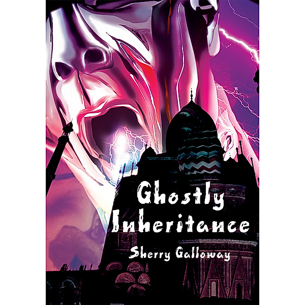 Ghostly Inheritance, Sherry M. Galloway