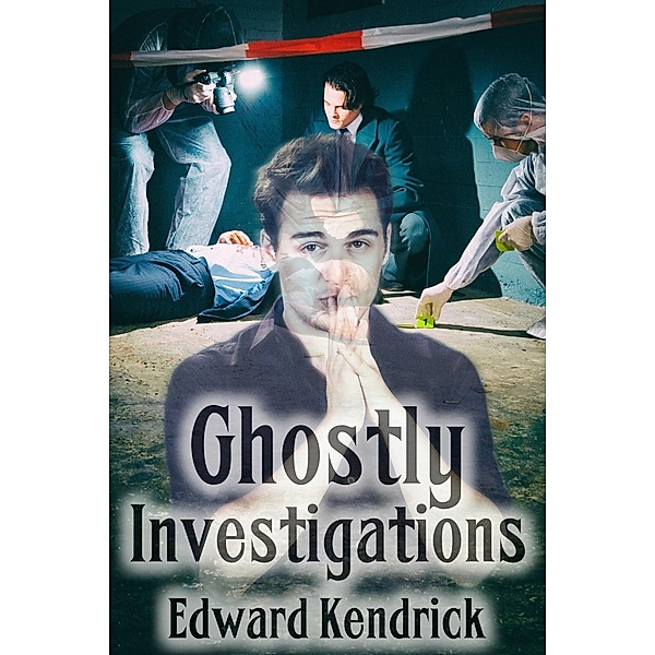 Ghostly Investigations, Edward Kendrick