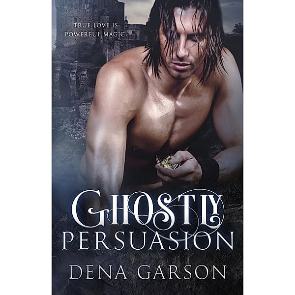 Ghostly Persuasion (Emerald Isle Enchantment) / Emerald Isle Enchantment, Dena Garson