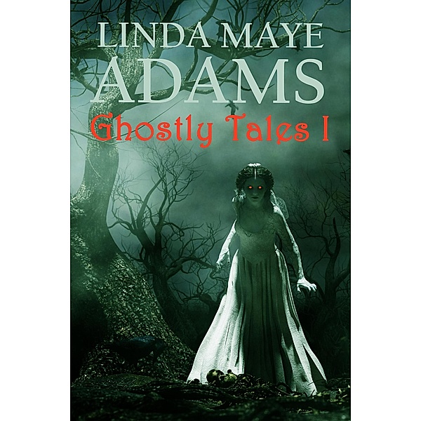 Ghostly Tales I, Linda Maye Adams