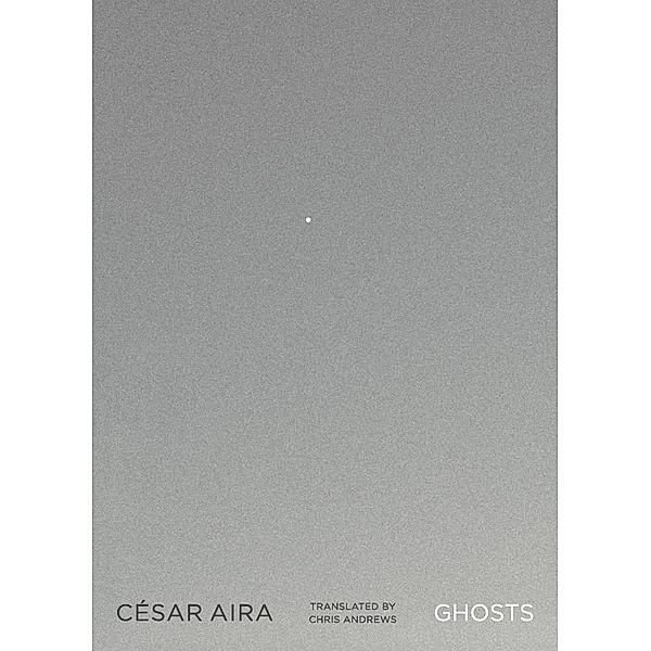 Ghosts, César Aira