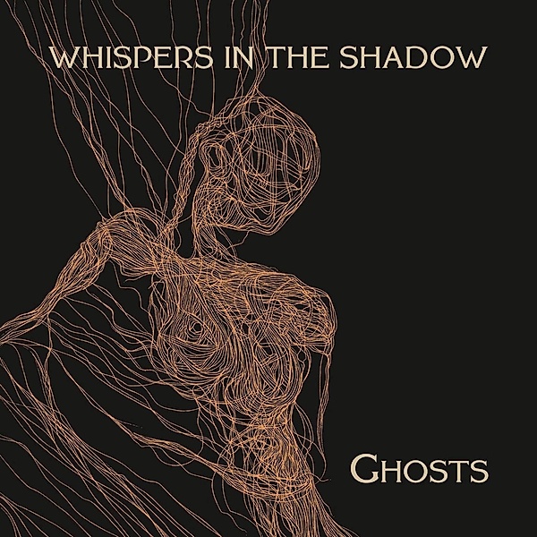 Ghosts, Whispers In The Shadow