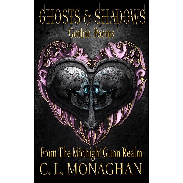 Ghosts and Shadows (A Midnight Gunn Novel, #4.2) / A Midnight Gunn Novel, C. L. Monaghan