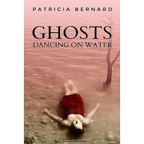 Ghosts Dancing on Water, Patricia Bernard