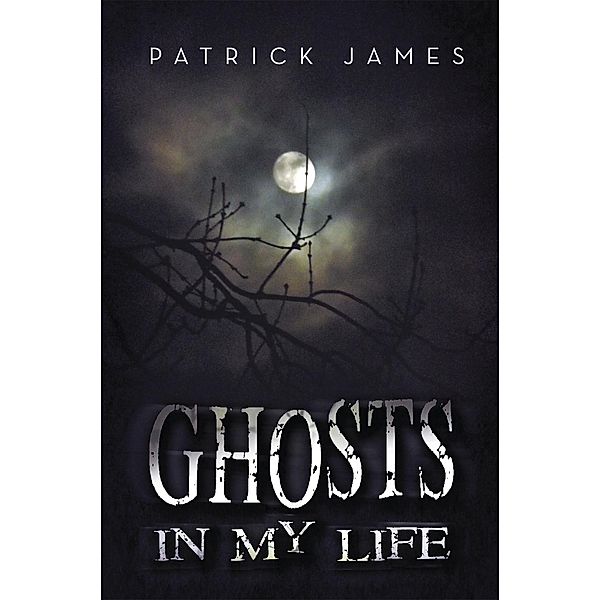 Ghosts in My Life, Patrick James