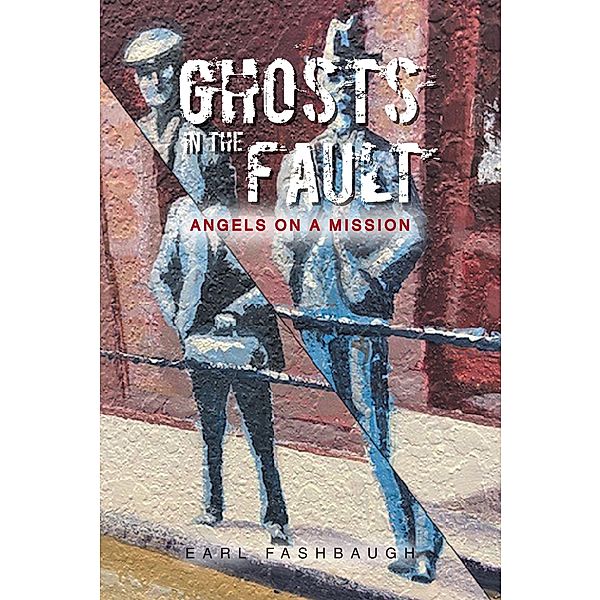 Ghosts in the Fault, Earl Fashbaugh