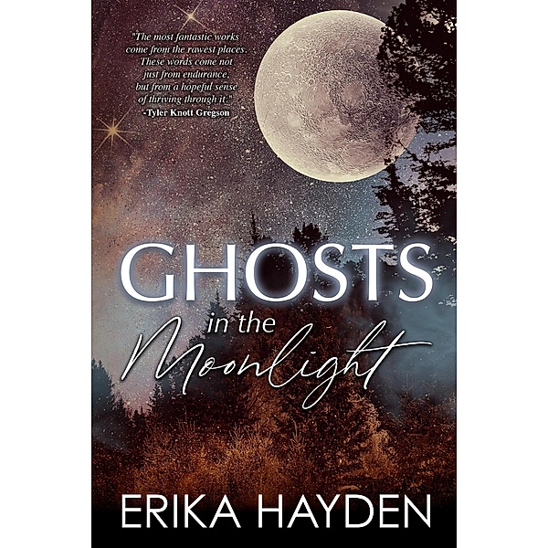 Ghosts in the Moonlight, Erika Hayden