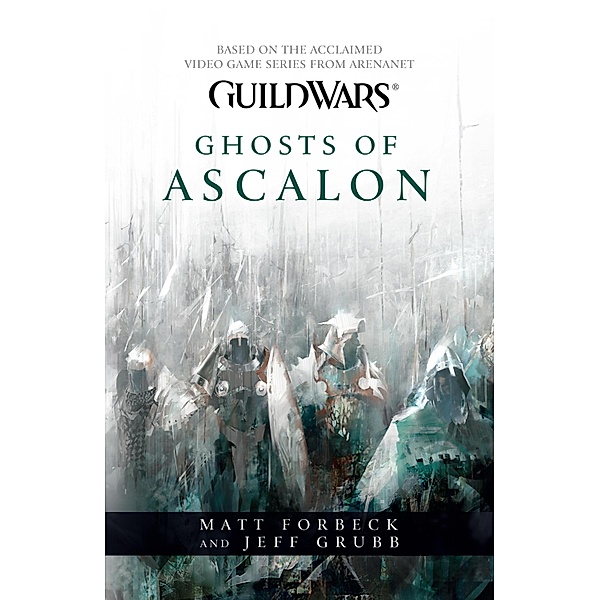 Ghosts of Ascalon / Guild Wars Bd.1, Matt Forbeck, Jeff Grubb