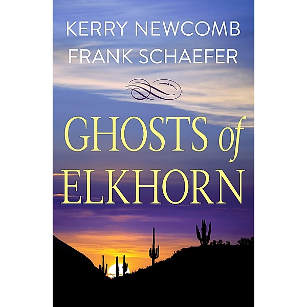 Ghosts of Elkhorn, Kerry Newcomb, Frank Schaefer