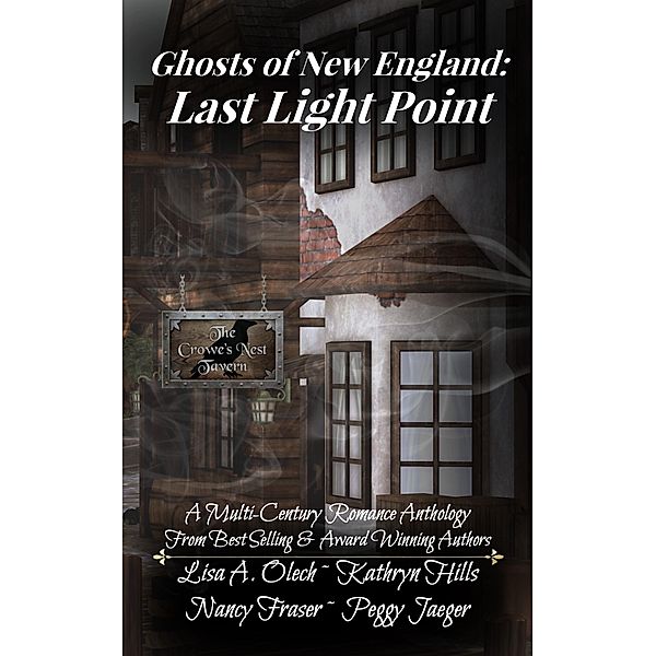 Ghosts of New England: Last Light Point / Ghosts of New England, Nancy Fraser, Lisa A. Olech, Kathryn Hills, Peggy Jaeger