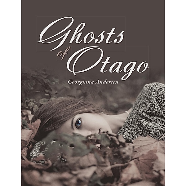 Ghosts of Otago, Georgiana Andersen