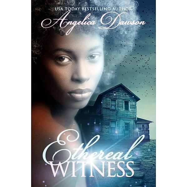 Ghosts of Salem: Ethereal Witness (Ghosts of Salem, #2), Angelica Dawson