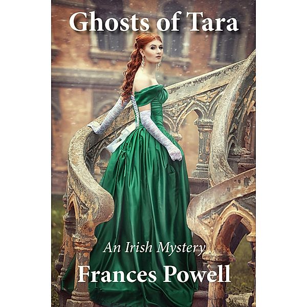 Ghosts of Tara, Frances Powell