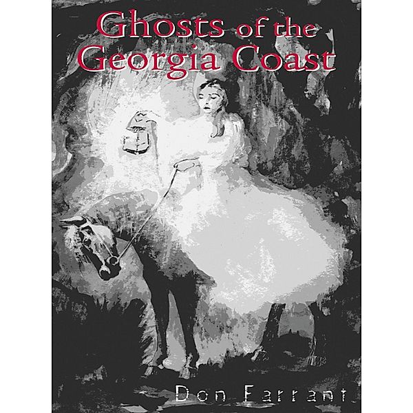 Ghosts of the Georgia Coast, Don Farrant